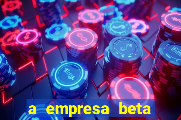 a empresa beta finalizou dezembro com 20 unidades